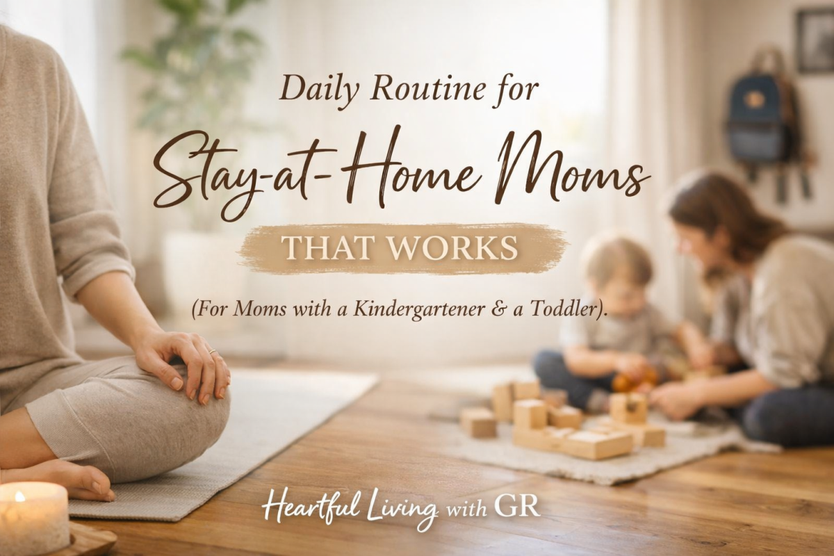Daily Routine for Stay-at-Home Moms That Works